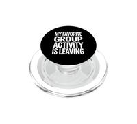 Drôle de dire Que Mon activité de Groupe préférée est de partir PopSockets PopGrip pour MagSafe