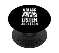 Drôle de dire qu'une Femme Noire Parle Écoutez Apprendre Le Soutien PopSockets PopGrip Adhésif