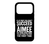 Drôle de dire si Vous ne réussissez Pas, essayez de Faire ce Que Aimee Coque pour iPhone 17 Pro