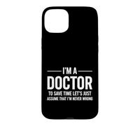 Drôle de Docteur Disant jamais Mal Sarcastique Coque pour iPhone 15 Plus
