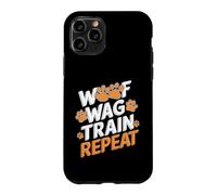 Drôle de Dressage de Chien - Woof Wag Train Repeat Coque pour iPhone 11 Pro