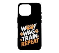 Drôle de Dressage de Chien - Woof Wag Train Repeat Coque pour iPhone 16 Pro