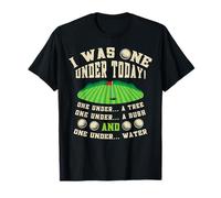Drôle de golf joueur golf amant un sous aujourd'hui cadeau T-Shirt