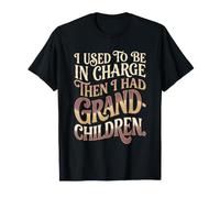 Drôle de Grand-Parent utilisé pour être en Charge Puis Petits-Enfants T-Shirt