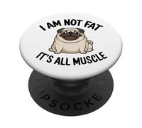 Drôle de Gros Carlin Amoureux de Chiens I Am Not Fat Its All Muscle PopSockets PopGrip Adhésif