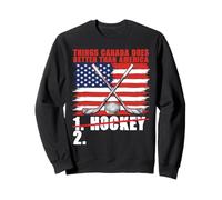 Drôle de Hockey Le Canada Meilleur Que l'Amérique Canadien Sweatshirt