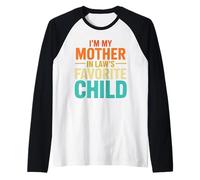 Drôle de la Part de Son Fils I'm My Mother-in-Law Favorite Child Manche Raglan