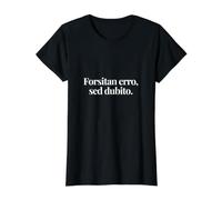 Drôle de Latin, Je Peux me Tromper mais j'en Doute, Funny Ironic Men T-Shirt Graphique avec Valeur