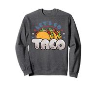 Drôle de Let's Go Taco Lover Mème politique tendance Sweatshirt