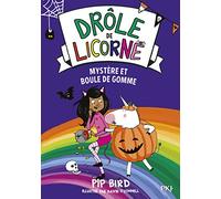 Drôle de licorne - tome 08 : Mystère et boule de gomme (08)