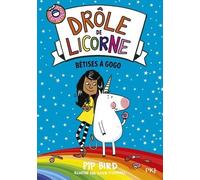Drôle De Licorne - Tome 1 - Bêtises À Gogo
