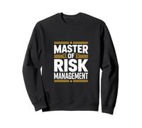 Drôle de maîtrise de la Gestion des Risques Sweatshirt