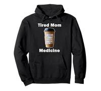Drôle de Maman fatiguée médecine Amant de café Ordonnance Sweat à Capuche