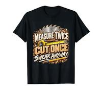 Drôle de Menuisier Menuisier sciure Atelier Constructeur Art T-Shirt Graphique avec Valeur