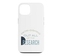 Drôle de microbiologie Pun Petri-Disant Toutes Les recherches Coque pour iPhone 13
