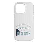 Drôle de microbiologie Pun Petri-Disant Toutes Les recherches Coque pour iPhone 14 Pro Max