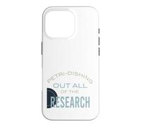 Drôle de microbiologie Pun Petri-Disant Toutes Les recherches Coque pour iPhone 16 Pro