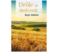 Drôle De Moisson