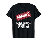 Drôle de Parent Disant Fragile a laissé Tomber Mon Fils de collège T-Shirt