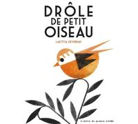 Drôle de petit oiseau
