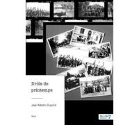 Drôle de printemps - Jean Martin-Dupont - Nombre 7 - broché - Récit