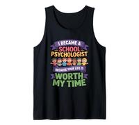 Drôle de Psychologue Scolaire Your Life Worth My Time Débardeur