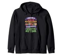 Drôle de Psychologue Scolaire Your Life Worth My Time Sweat à Capuche