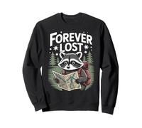 Drôle de randonnée Raton Laveur Forever Lost Hiker Raton Laveur Sweatshirt