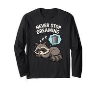 Drôle de Raton Laveur Never Stop Dreaming pour Les Amoureux des Animaux, garçons et Filles Manche Longue