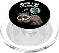 Drôle de Raton Laveur Never Stop Dreaming pour Les Amoureux des Animaux, garçons et Filles PopSockets PopGrip pour MagSafe