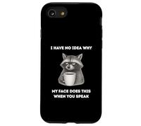 Drôle de Raton Laveur No Idea Why My Face Does This When You Speak Coque pour iPhone SE (2020) / 7/8
