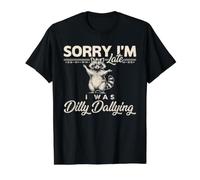 Drôle de Raton Laveur Sorry I'm Late I Was Dilly Dallying Sarcastic T-Shirt Graphique avec Valeur, Homme, Noir, XL