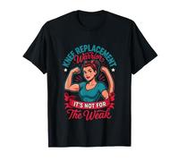 Drôle de Remplacement du Genou de Guerrier Disant Pas pour Les Faibles T-Shirt
