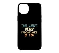 Drôle de Science Amateur Qui n'était Pas très évident basé sur Vous Coque pour iPhone 14 Plus
