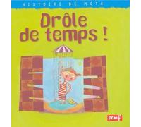 Drôle de temps !