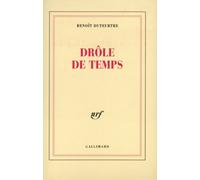 Benoît Duteurtre – Drôle de temps – Gallimard