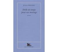Drôle de temps pour un mariage Julia Strachey (Auteur), Anouk Neuhoff (Traduction)