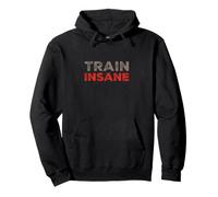 Drôle de Texte Train Insane Funny Text Messages Funny Gym Citations Sweat à Capuche