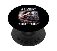Drôle de Train Disant Que Je ne suis Pas Toujours Un Trainwreck Humour PopSockets PopGrip Adhésif