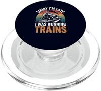 Drôle de Train modèle Sorry I'm Late I Was Running Trains PopSockets PopGrip pour MagSafe