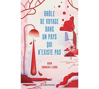 Drôle de voyage dans un pays qui n'existe pas