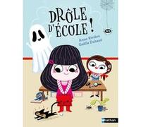 Drôle d'école ! Anne Rivière (Auteur), Gaëlle Duhaze (Illustration)