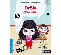 Drôle d'école - Premières Lectures CP Niveau 1 - Dès 6 ans: Niveau - Je déchiffre