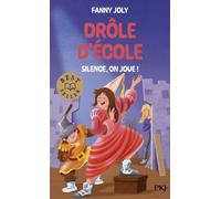 Drôle d'école - Silence, on joue ! - Fanny Joly - Pocket Jeunesse - Poche - Roman cadet