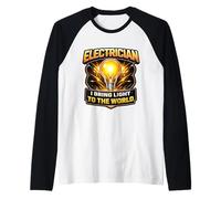 Drôle d'électricien I Bring Light to The World Electric Work Manche Raglan