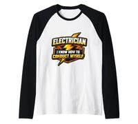 Drôle d'électricien I Know How to Conduct Myself Electricity Manche Raglan