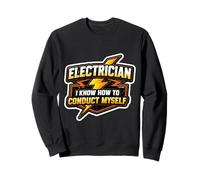 Drôle d'électricien I Know How to Conduct Myself Electricity Sweatshirt