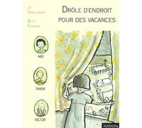 Drôle d'endroit pour des vacances