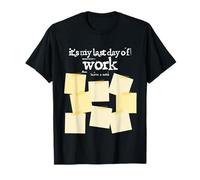 Drôle dernier Jour de Travail, Signe ma Chemise T-Shirt