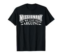 Drôle d'humour adulte Missionnaire Nous pouvons continuer T-Shirt